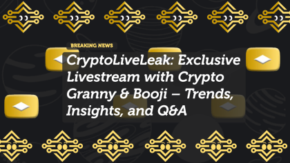 CryptoLiveLeak: Exclusive Livestream with Crypto Granny & Booji – Trends, Insights, and Q&A