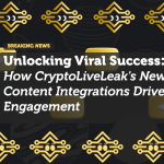 Unlocking Viral Success: How CryptoLiveLeak's New Content Integrations Drive Engagement
