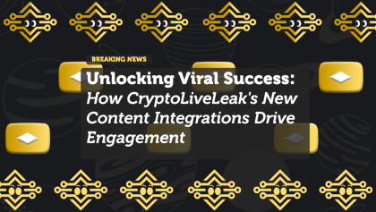 Unlocking Viral Success: How CryptoLiveLeak's New Content Integrations Drive Engagement