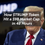 How $TRUMP Token Hit a $9B Market Cap in 48 Hours