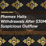 Phemex Halts Withdrawals After $30M Suspicious Outflow