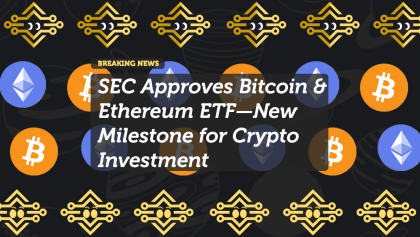 SEC Approves Bitcoin & Ethereum ETF—New Milestone for Crypto Investment
