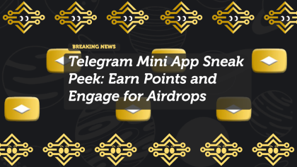 Telegram Mini App Sneak Peek: Earn Points and Engage for Airdrops