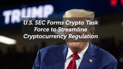 U.S. SEC Forms Crypto Task Force to Streamline Cryptocurrency Regulation