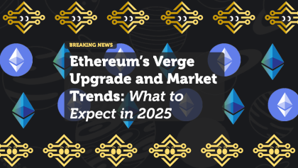 Ethereum’s Verge Upgrade and Market Trends: What to Expect in 2025