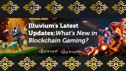 Illuvium's Latest Updates: What's New in Blockchain Gaming?