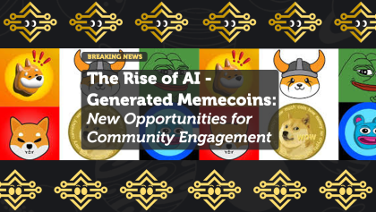 The Rise of AI-Generated Memecoins: New Opportunities for Community Engagement