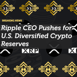 Ripple CEO Pushes for U.S. Diversified Crypto Reserves