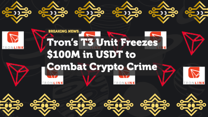 Tron’s T3 Unit Freezes $100M in USDT to Combat Crypto Crime