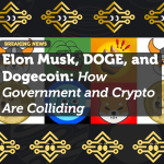 Elon Musk, DOGE, and Dogecoin: How Government and Crypto Are Colliding