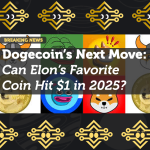 Dogecoin’s Next Move: Can Elon’s Favorite Coin Hit $1 in 2025?