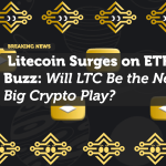 Litecoin Surges on ETF Buzz: Will LTC Be the Next Big Crypto Play?