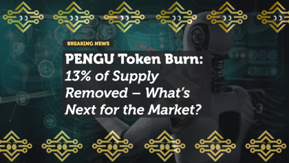 PENGU Token Burn: 13% of Supply Removed – What’s Next for the Market?
