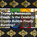 Trump’s Memecoin Crash: Is the Celebrity Crypto Bubble Finally Bursting?