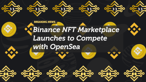 Binance NFT Marketplace Launches to Compete with OpenSea