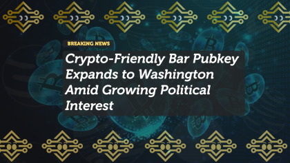 Crypto-Friendly Bar Pubkey Expands to Washington Amid Growing Political Interest