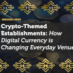 Crypto-Themed Bars, Cafés, and Restaurants: The Rise of Digital Currency in Daily Life