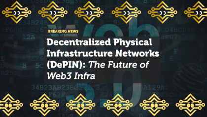 Decentralized Physical Infrastructure Networks (DePIN): The Future of Web3 Infrastructure
