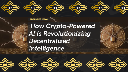 How Crypto-Powered AI is Revolutionizing Decentralized Intelligence
