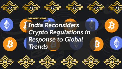 India Reconsiders Crypto Regulations in Response to Global Trends