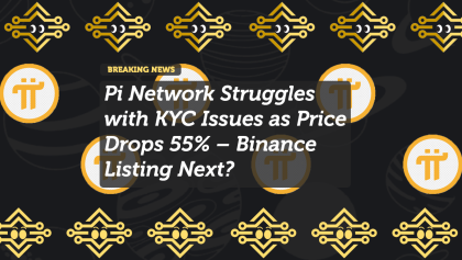 Pi Network Struggles with KYC Issues as Price Drops 55% – Binance Listing Next?