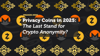 Privacy Coins in 2025: The Last Stand for Crypto Anonymity?