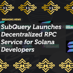 SubQuery Launches Decentralized RPC Service for Solana Developers