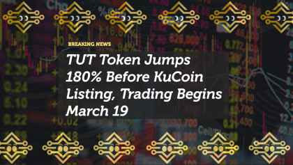 TUT Token Jumps 180% Before KuCoin Listing, Trading Begins March 19