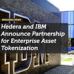 Hedera and IBM Partner to Launch Enterprise Asset Tokenization Platform