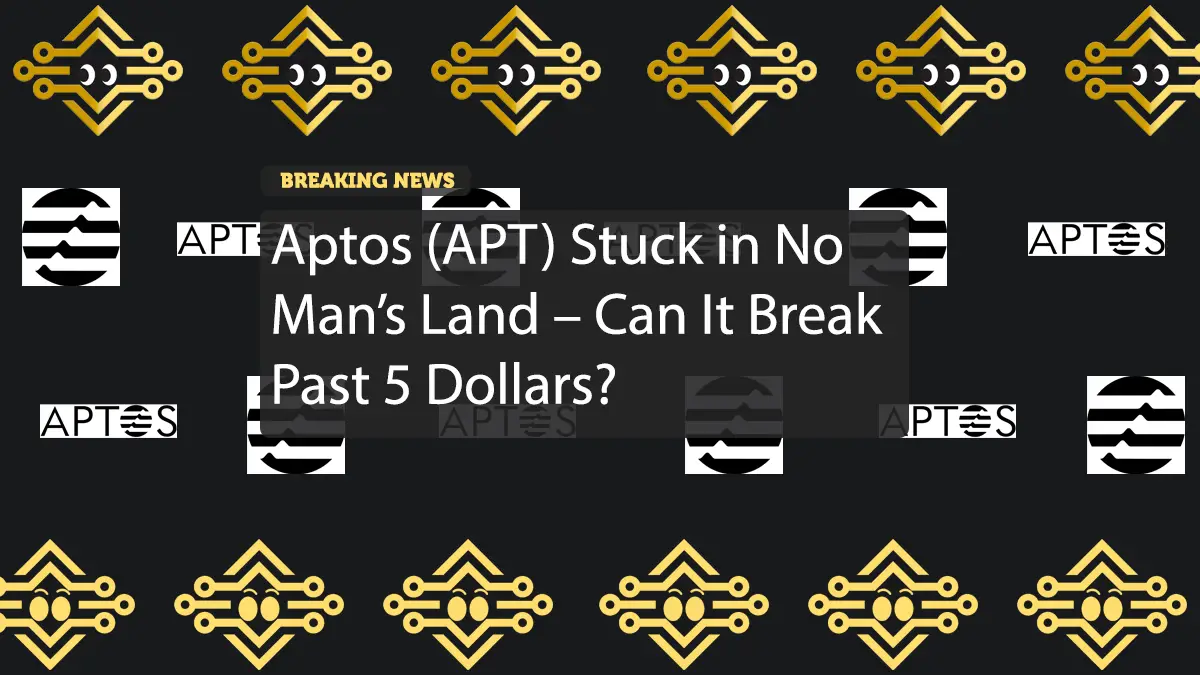 Aptos (APT) Stuck in No Man’s Land – Can It Break Past 5 Dollars?