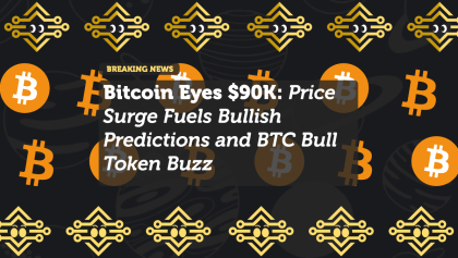 Bitcoin Eyes $90K: Price Surge Fuels Bullish Predictions and BTC Bull Token Buzz