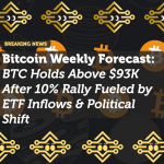 Bitcoin Weekly Forecast: BTC Holds Above $93K After 10% Rally Fueled by ETF Inflows & Political Shift