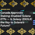 Canada Approves Staking-Enabled Solana ETFs — Is Solaxy ($SOLX) the Key to Solana’s Future?