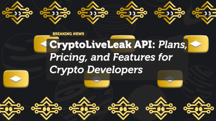 CryptoLiveLeak API: Plans, Pricing, and Features for Crypto Developers