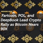 Fartcoin, POL, and DeepBook Lead Crypto Rally as Bitcoin Nears 90K