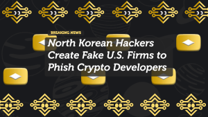 North Korean Hackers Create Fake U.S. Firms to Phish Crypto Developers