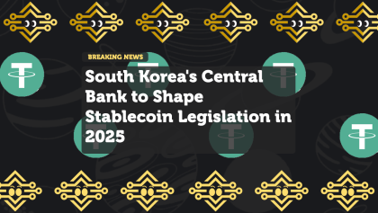 South Korea's Central Bank to Shape Stablecoin Legislation in 2025