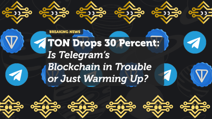 TON Drops 30 Percent: Is Telegram’s Blockchain in Trouble or Just Warming Up?