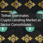 Tether Dominates Crypto-Lending Market as Sector Consolidates