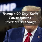 Trump’s 90-Day Tariff Pause Ignites Stock Market Surge