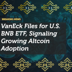VanEck Files for U.S. BNB ETF, Signaling Growing Altcoin Adoption