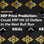 XRP Price Prediction Could XRP Hit 10 Dollars in the Next Bull Run