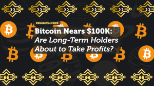Bitcoin Nears $100K: Are Long-Term Holders About to Take Profits?