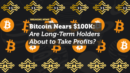 Bitcoin Nears $100K: Are Long-Term Holders About to Take Profits?