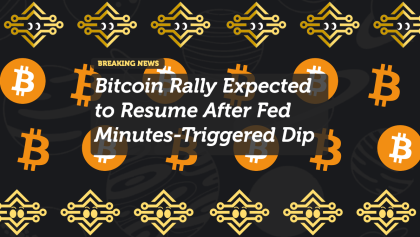 Bitcoin Rally Expected to Resume After Fed Minutes-Triggered Dip