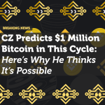 CZ Predicts $1 Million Bitcoin in This Cycle: Here’s Why He Thinks It’s Possible