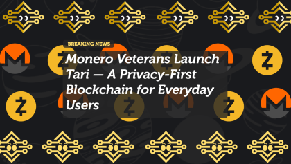 Monero Veterans Launch Tari — A Privacy-First Blockchain for Everyday Users