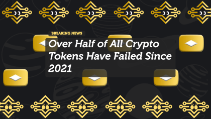 Over Half of All Crypto Tokens Have Failed Since 2021