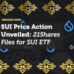 SUI Price Action Unveiled: 21Shares Files for SUI ETF