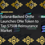 Solana-Backed OnRe Launches ONe Token to Tap $750B Reinsurance Market